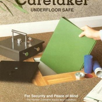 Place a safe inside a wall or under floorboards